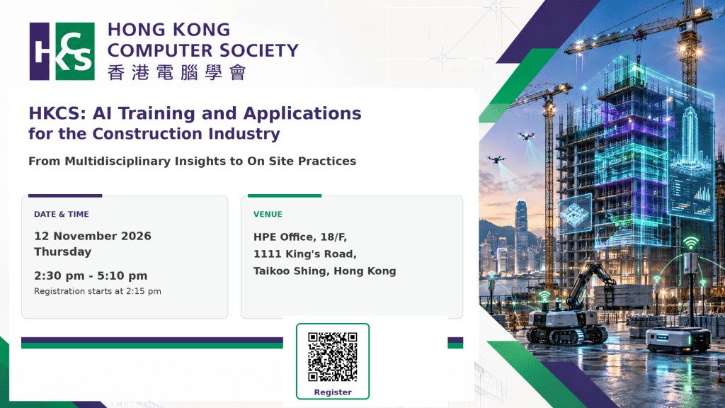 HKCS: AI Training and Applications for the Construction Industry - From Multidisciplinary Insights to On Site Practices (12 November 2026)